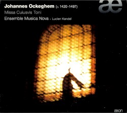 Missa cuiusvis toni by Johannes Ockeghem ,   Ensemble Musica Nova ,   Lucien Kandel