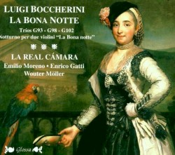 La Bona Notte: Musica de Camera de Luigi Boccherini by Luigi Boccherini ;   La Real Cámara