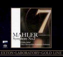 Symphony no. 7 by Mahler ;   Eliahu Inbal ,   Tokyo Metropolitan Symphony Orchestra