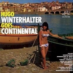 Goes… Continental by Hugo Winterhalter