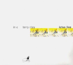 In C by Terry Riley ;   Ictus ,   Blindman Kwartet