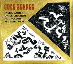 Gold Sounds by James Carter ,   Cyrus Chestnut ,   Ali Jackson  &   Reginald Veal