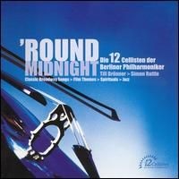 'Round Midnight by Die 12 Cellisten der Berliner Philharmoniker