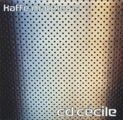 CD Cécile by Kaffe Matthews