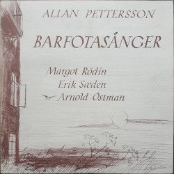 Barfotasånger by Allan Pettersson ;   Margot Rödin ,   Erik Sædén ,   Arnold Östman