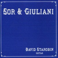 Sor & Giuliani by Fernando Sor ,   Mauro Giuliani ;   David Starobin