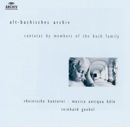 Alt-Bachisches Archiv: Cantatas by Members of the Bach Family
