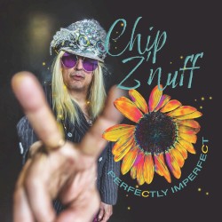 Perfectly Imperfect by Chip Z’Nuff