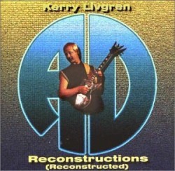 Reconstructions (Reconstructed) by Kerry Livgren    AD