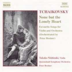 None but the Lonely Heart by Tchaikovsky :   Takako Nishizaki ,   Queensland Symphony Orchestra ,   Peter Breiner