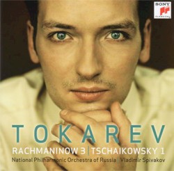 Rachmaninow 3 / Tchaikowsky 1 by Rachmaninow ,   Tschaikowsky ;   National Philharmonic Orchestra of Russia ,   Vladimir Spivakov ,   Nikolai Tokarev