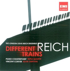 Different Trains / Piano Counterpoint / Triple Quartet by Steve Reich ;   London Steve Reich Ensemble