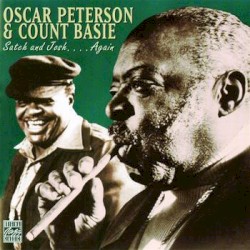 Satch and Josh....Again by Oscar Peterson  &   Count Basie