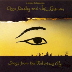 Songs from the Victorious City by Anne Dudley  &   Jaz Coleman