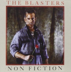 Non Fiction by The Blasters