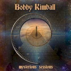 Mysterious Sessions by Bobby Kimball