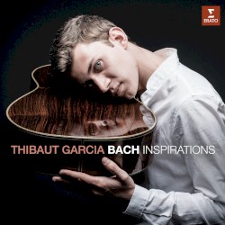 Bach Inspirations by Thibaut Garcia