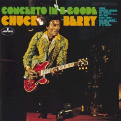Concerto in “B Goode” by Chuck Berry