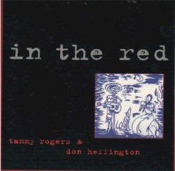 In The Red by Tammy Rogers  and   Don Heffington