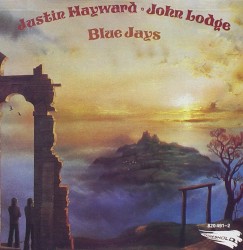 Blue Jays by Justin Hayward  &   John Lodge