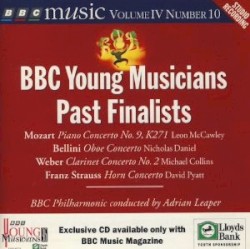BBC Music, Volume 4, Number 10: BBC Young Musicians Past Finalists by Mozart ,   Bellini ,   Weber ,   F. Strauss ;   BBC Philharmonic ,   Adrian Leaper