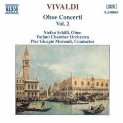 Oboe Concerti, Volume 2 by Antonio Vivaldi ;   Stefan Schilli ,   Failoni Chamber Orchestra ,   Pier Giorgio Morandi