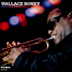 Understanding by Wallace Roney