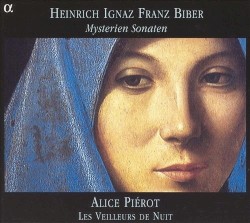 Mysterien Sonaten by Heinrich Ignaz Franz Biber ;   Alice Piérot ,   Les Veilleurs de Nuit