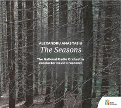 The Seasons by Alexandru Anastasiu  &   The Romanian National Radio Orchestra