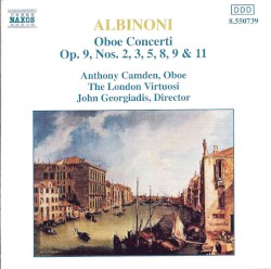 Oboe Concerti, Volume 1 by Tomaso Giovanni Albinoni ;   London Virtuosi ,   John Georgiadis ,   Anthony Camden