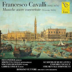 Francesco Cavalli: Musiche sacre concertate by Francesco Cavalli ;   Accademia di Musica Antica di Milano ,   Ensemble Vocale e Strumentale di Rovereto  &   Romano Vettori