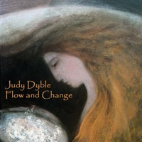 Flow and Change by Judy Dyble