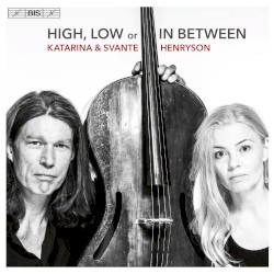 High, Low or In Between by Katarina  &   Svante Henryson