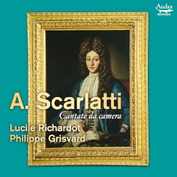 Cantate da camera by A. Scarlatti ;   Lucile Richardot ,   Philippe Grisvard