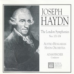 The London Symphonies Nos. 101-104 by Joseph Haydn ;   Austro-Hungarian Haydn Orchestra ,   Ádám Fischer