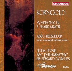 Symphony in F-sharp major / Abschiedslieder by Erich Wolfgang Korngold ;   BBC Philharmonic ,   Sir Edward Downes ,   Linda Finnie