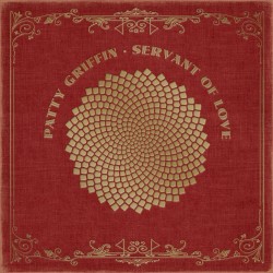 Servant of Love by Patty Griffin