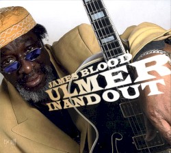 In and Out by James Blood Ulmer