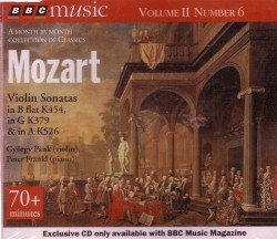 BBC Music, Volume 2, Number 6: Violin Sonatas in B flat K454, in G K379 & in A K526 by Wolfgang Amadeus Mozart ;   György Pauk ,   Peter Frankl