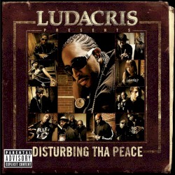 Ludacris presents Disturbing tha Peace by Ludacris  presents   Disturbing tha Peace