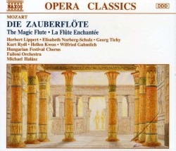 Die Zauberflöte by Wolfgang Amadeus Mozart ;   Failoni Orchestra ,   Hungarian Festival Chorus ,   Michael Halász