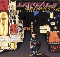 Extreme II: Pornograffitti (A Funked Up Fairy Tale) by Extreme