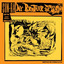 My Brother the Wind Vol. 1 by Sun Ra & His Arkestra