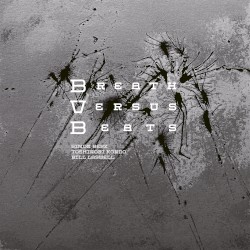 Breath versus Beats by Simon Berz ,   Kondo Toshinori ,   Bill Laswell