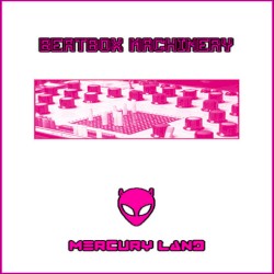 Mercury Land by Beatbox Machinery