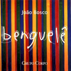 Benguelê by João Bosco