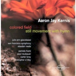 Colored Field / Still Movement with Hymn by Aaron Jay Kernis