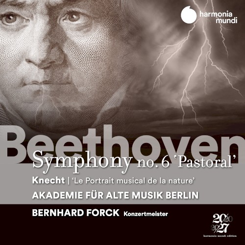 Beethoven: Symphony no. 6 “Pastoral” / Knecht: Le Portrait musical de la nature