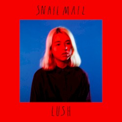 Lush by Snail Mail