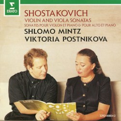 Violin and Viola Sonatas by Shostakovich ;   Shlomo Mintz ,   Viktoria Postnikova